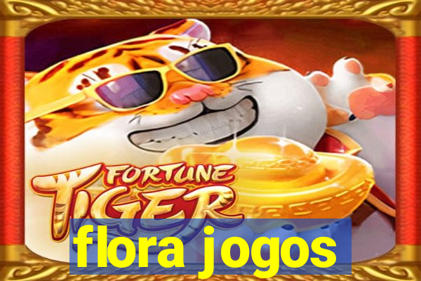 flora jogos